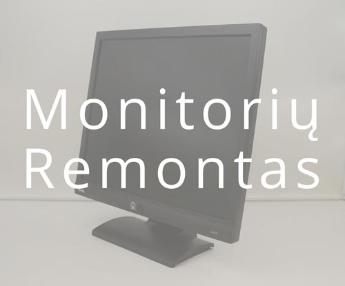 Monitoriu-remontas monitoriu remontas